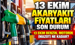13 Ekim Akaryakıt fiyatları son durum | 13 Ekim benzin, motorin (mazot) ne kadar?