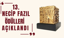 2026 Necip Fazıl Ödülleri'nin kazananları belli oldu! İşte ödül alan isimler