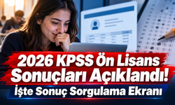 2026 KPSS Ön Lisans Sonuçları Açıklandı! İşte Sonuç Sorgulama Ekranı