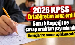 2026 KPSS Ortaöğretim sona erdi! Soru kitapçığı ve cevap anahtarı yayımlandı! Sonuçlar ne zaman açıklanacak?