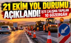 21 Ekim yol durumu açıklandı! İşte çalışma yapılan 10 güzergâh