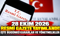 28 Ekim 2026 Resmî Gazete yayımlandı! İşte bugünkü kararlar ve yönetmelikler