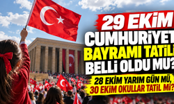 29 Ekim Cumhuriyet Bayramı Tatili Belli Oldu mu? 28 Ekim Yarım Gün mü, 30 Ekim Okullar Tatil mi?