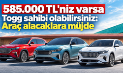 585.000 tl'niz varsa togg sahibi olabilirsiniz araç alacaklara müjde