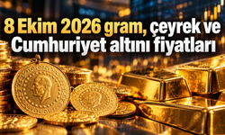 8 Ekim 2026 gram, çeyrek ve Cumhuriyet altını fiyatları