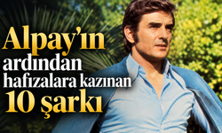 Alpay’ın ardından hafızalara kazınan 10 şarkı: “Eylül’de Gel”den “Fabrika Kızı”na
