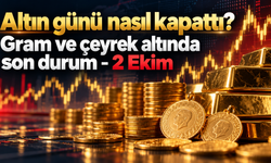 Altın günü nasıl kapattı? Gram ve çeyrek altında son durum-2 Ekim