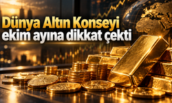 Dünya Altın Konseyi ekim ayına dikkat çekti: Altında üç başlık izlenecek