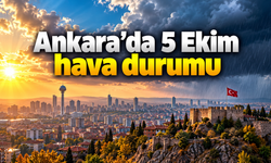Ankara’da 5 Ekim hava durumu: Sıcaklık 20 dereceye çıkacak