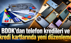 BDDK’dan telefon kredileri ve kredi kartlarında yeni düzenleme