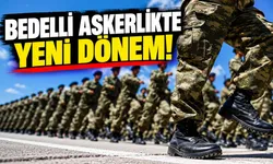 Bedelli askerlikte yeni dönem