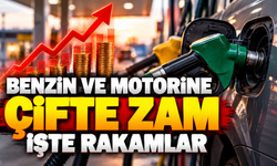 Benzin ve motorine çifte zam işte rakamlar