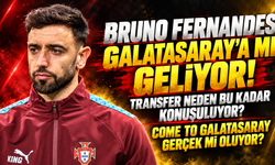 BRUNO FERNANDES GALATASARAY'A MI GELİYOR!TRANSFER NEDEN BU KADAR KONUŞULUYOR?COME TO GALATASARAY GERÇEK Mİ OLUYOR?