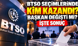 BTSO seçimlerinde kim kazandı? Başkan değişti mi? İşte sonuç