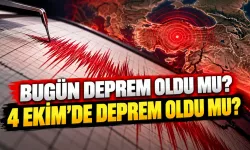 Bugün deprem oldu mu? 4 Ekim'de deprem oldu mu?