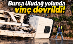 Bursa Uludağ yolunda vinç devrildi!