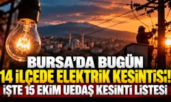 Bursa'da Bugün 14 İlçede Elektrik Kesintisi! İşte 15 Ekim UEDAŞ Kesinti Listesi