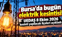 Bursa'da bugün elektrik kesintisi! UEDAŞ 8 Ekim 2026 kesinti yapılacak ilçeleri açıkladı