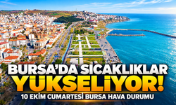 Bursa'da sıcaklıklar yükseliyor! 10 Ekim Cumartesi Bursa hava durumu