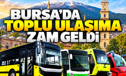 Bursa’da toplu ulaşıma zam geldi