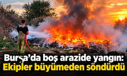 Bursa’da boş arazide yangın: Ekipler büyümeden söndürdü