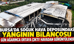BURSA’DA SOĞUK HAVA DEPOSUNDAKİ YANGININ BİLANÇOSU GÜN AĞARINCA ORTAYA ÇIKTI! HAVADAN GÖRÜNTÜLENDİ