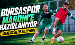Bursaspor, Mardin’e hazırlanıyor. Zorlu maç öncesi istatistikler ne diyor?