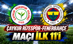 Fenerbahçe -Çaykur Rizespor maçı ilk 11’i belli oldu
