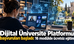 Dijital Üniversite Platformu başvuruları başladı: 16 modülde ücretsiz eğitim