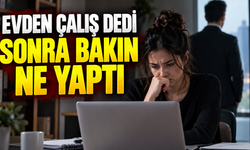Bursa'da İliginç Olay Müdürüne Evden Çalışabilirsin Dedi Bakın Sonra Ne Yaptı