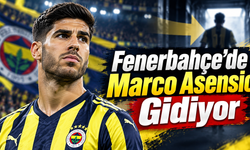 Fenerbahçe'de Marco Asensio Gidiyor