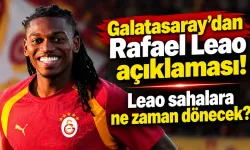 Galatasaray'dan Rafael Leao açıklaması! Leao sahalara ne zaman dönecek?