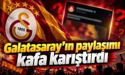 Galatasaray'ın paylaşımı kafa karıştırdı