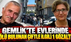 Gemlik’te evlerinde ölü bulunan çiftle ilgili 1 gözaltı