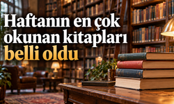 Haftanın en çok okunan kitapları belli oldu: Listede hangi eserler var?
