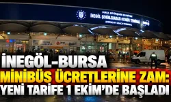 İnegöl-Bursa minibüs ücretlerine zam: Yeni tarife 1 Ekim’de başladı