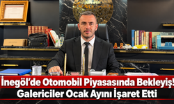 İnegöl’de Otomobil Piyasasında Bekleyiş! Galericiler Ocak Ayını İşaret Etti