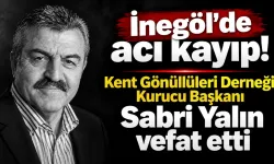 İnegöl'de acı kayıp! Kent Gönüllüleri Derneği Kurucu Başkanı Sabri Yalın vefat etti