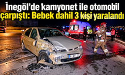 İnegöl’de kamyonet ile otomobil çarpıştı: Bebek dahil 3 kişi yaralandı
