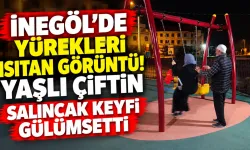 İnegöl'de Yürekleri Isıtan Görüntü! Yaşlı Çiftin Salıncak Keyfi Gülümsetti