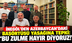 İnegöl’den Azerbaycan’daki Başörtüsü Yasağına Tepki: “Bu Zulme Hayır Diyoruz!