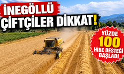 İnegöllü çiftçiler dikkat ! Yüzde 100 hibe desteği başladı