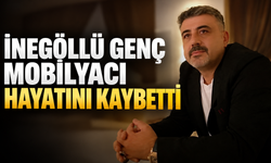 İnegöllü genç mobilyacı hayatını kaybetti
