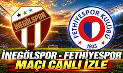 İnegölspor - Fethiyespor Maçı Canlı İzle | İnegölspor - Fethiyespor Canlı Anlatım