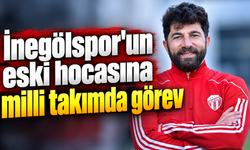 İnegölspor'un eski hocasına milli takımda görev