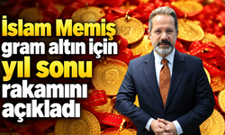 İslam Memiş gram altın için yıl sonu rakamını açıkladı