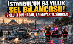 İSTANBUL'UN 84 YILLIK SEL BİLANÇOSU! 9 ÖLÜ, 3 BİN HASAR, 1,9 MİLYAR TL SİGORTA!