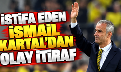 İstifa eden İsmail Kartal'dan olay itiraf