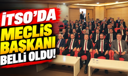 İTSO’da Meclis Başkanı Belli Oldu!