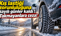 Kış lastiği zorunluluğuna sayılı günler kaldı ! Takmayanlara ceza!